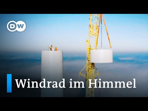 Windrad XXL: Auf Montage in 160 Meter Höhe | DW Nachrichten